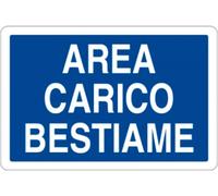 CARTELLO SEGNALETICO - AREA CARICO BESTIAME - segnale