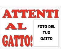 CARTELLO SEGNALETICO - ATTENTI AL GATTO CON FOTO PERSONALIZZATA - segnaletica