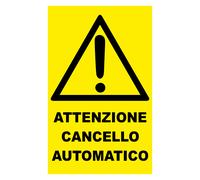 CARTELLO SEGNALETICO - ATTENZIONE CANCELLO AUTOMATICO GIALLO - segnale