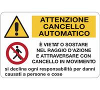 CARTELLO SEGNALETICO - Attenzione cancello automatico - segnale segnaletica