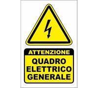 CARTELLO SEGNALETICO - ATTENZIONE QUADRO ELETTRICO GENERALE - Adesivo Extra Resistente, Pannello in Forex, Pannello In Alluminio (Plastica, 20x31 cm)
