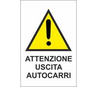 CARTELLO SEGNALETICO - ATTENZIONE USCITA AUTOCARRI - segnale