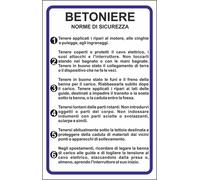 CARTELLO SEGNALETICO - betoniere norme di sicurezza - segnale