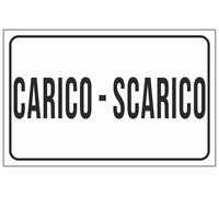 CARTELLO SEGNALETICO - CARICO - SCARICO - segnale