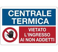 CARTELLO SEGNALETICO - CENTRALE IDRICA VIETATO L'INGRESSO AI NON ADDET - segnale