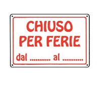 CARTELLO SEGNALETICO*CHIUSO PER FERIE*