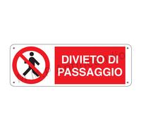 Cartello Segnaletico Divieto di passaggio - Alluminio 330x500 mm