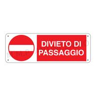 Cartello Segnaletico Divieto di passaggio - Alluminio 500x700 mm