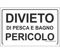 CARTELLO SEGNALETICO - divieto di pesca e bagno pericolo - segnale