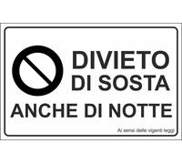 CARTELLO SEGNALETICO - divieto di sosta anche di notte - segnale