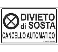 CARTELLO SEGNALETICO - divieto di sosta cancello automatico nero - segnale