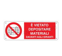 Cartello Segnaletico E' vietato depositare materiali idranti