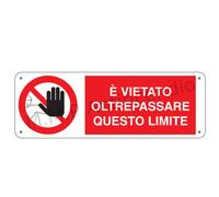 Cartello Segnaletico E vietato oltrepassare questo limite - Alluminio 330x500 mm