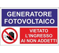 CARTELLO SEGNALETICO - GENERATORE FOTOVOLTAICO VIETATO L'INGRESSO AI NO- segnale