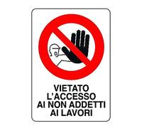 PRL) TARGA CARTELLO SEGNALE STRADALE VIETATO L'INGRESSO AI NON ADDETTI AI LAVORI