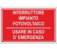 CARTELLO SEGNALETICO - INTYERRUTTORE IMPIANTO FOTOVOLTAICO SCRITTA - segnale