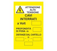 CARTELLO SEGNALETICO ISO -ATTENZIONE ALTA TENSIONE CAVI INTERRATI