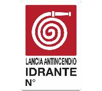 CARTELLO SEGNALETICO ISO - Lancia antincendio - Idrante N°