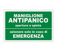 CARTELLO SEGNALETICO - MANIGLIONE ANTIPANICO - Con Adesivo in Vinile e Pannello in Forex (Adesivo)