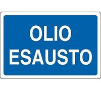 CARTELLO SEGNALETICO - Olio ESAUSTO - segnaletica segnale
