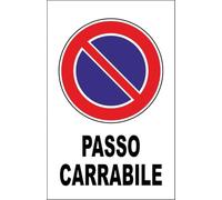 CARTELLO SEGNALETICO - PASSO CARRABILE - Adesivo Extra Resistente, Pannello in Forex, Pannello In Alluminio (Adesivo, 20x31 cm)