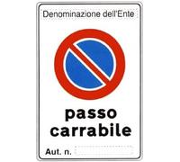 CARTELLO SEGNALETICO - passo carrabile aut. n° - PERSONALIZZATO con dicitura