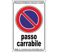 CARTELLO SEGNALETICO - PASSO CARRABILE AUT. N - segnale