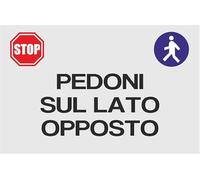 CARTELLO SEGNALETICO - PEDONI SUL LATO OPPOSTO - Adesivo Extra Resistente, Pannello in Forex, Pannello In Alluminio (Alluminio, 30x42 cm)