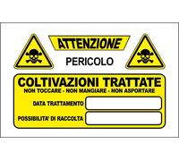 CARTELLO SEGNALETICO - PERICOLO COLTIVAZIONI TRATTATE - segnale
