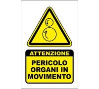 CARTELLO SEGNALETICO - PERICOLO ORGANI IN MOVIMENTO - segnale