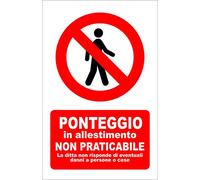 CARTELLO SEGNALETICO - PONTEGGIO IN ALLESTIMENTO NON PRETICABILE MODELLO 2 - Con Adesivo in Vinile e Pannello in Forex (ADESIVO + PANNELLO, 20 X 31)