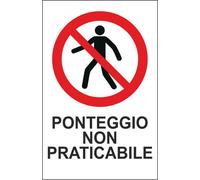 CARTELLO SEGNALETICO - PONTEGGIO NON PRATICABILE mod 2 - segnale