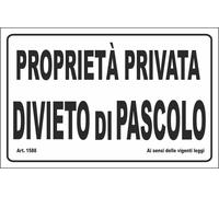 CARTELLO SEGNALETICO - Proprietà privata divieto di pascoli - segnale