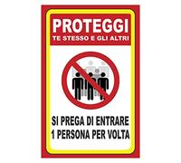 CARTELLO SEGNALETICO - SI PREGA DI ENTRARE UNO ALLA VOLTA MODELLO 2 - Con Adesivo in Vinile e Pannello in Forex (ADESIVO, 20X31 CM)