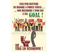 CARTELLO SEGNALETICO - stai per battere un rigore a porta vuota, c'entra il buco