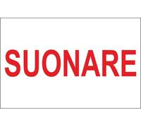 CARTELLO SEGNALETICO - SUONARE SCRITTA ROSSA - segnale