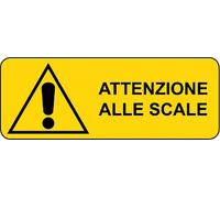 CARTELLO SEGNALETICO UNI - ATTENZIONE ALLE SCALE - segnale PERICOLO