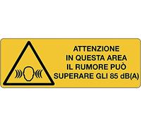 CARTELLO SEGNALETICO UNI - Attenzione in questa area il rumore può superare gli 85 dB(A) - Con Adesivo in Vinile e Pannello in Forex (Pannello 5mm Stampato)