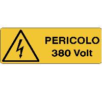 CARTELLO SEGNALETICO UNI - Pericolo 380 volt - segnale
