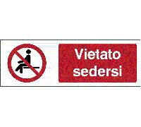 CARTELLO SEGNALETICO UNI - vietato sedersi - segnale divieto