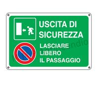 Cartello Segnaletico Uscita di sicurezza lasciare libero il passaggio