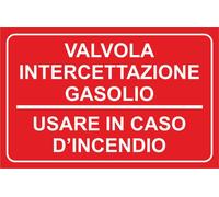 CARTELLO SEGNALETICO - VALVOLA INTERCETTAZIONE GASOLIO SCRITTA