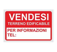 CARTELLO SEGNALETICO - VENDESI Terreno EDIFICABILE TEL. - Con Adesivo in Vinile e Pannello in Forex (Adesivo)