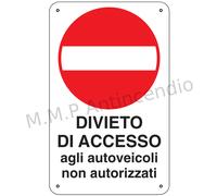 Cartello Segnaletico Vietato l'accesso agli autoveicoli - Alluminio 330x500 mm