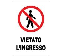 CARTELLO SEGNALETICO - VIETATO L'INGRESSO - segnale