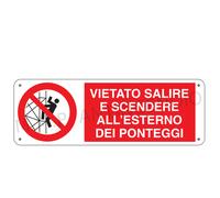 Cartello Segnaletico Vietato salire e scendere - Alluminio 330x500 mm
