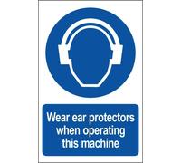 CARTELLO SEGNALETICO - Wear Ear Protectors When Operating This Machine - segnale