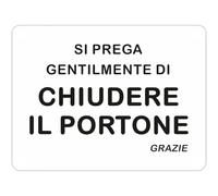 Cartello “Si Prega Gentilmente di Chiudere il Portone” - Plastica Resistente per Interni ed Esterni - Stampa UV Impermeabile - Cartello Avviso per Condomini, Palazzi, Negozi e Cancelli
