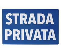 Cartello Strada PRIVATA PLASTIFICATO 30 CM X 20 per VISIBILITA' Distanza