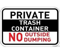 Cartello stradale con indicazione segnale di avvertimento Private Trash Container No Outside Dumping Wall Art Outdoor Indoor 30,5 x 20,3 cm Nuovo alluminio metallo latta segno